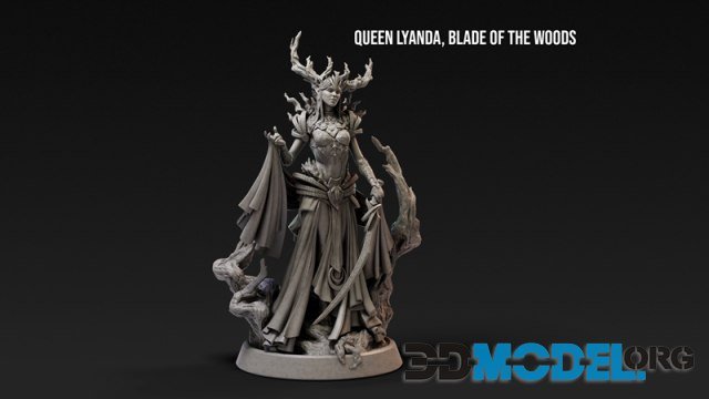 Loot Studios Miniatures - Queen Lyanda Blade of the Woods – Printable