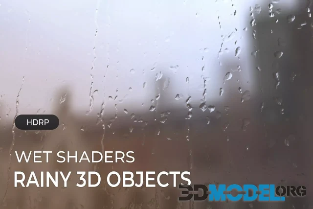HDRP - Wet Shaders : Rainy 3D Objects